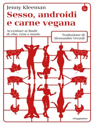 cover image of Sesso, androidi e carne vegana